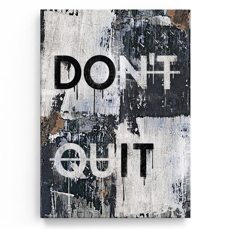 Artmazing Leinwandbild Don't Quit
